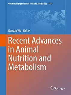 Recent Advances in Animal Nutrition and Metabolism