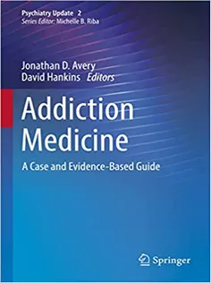 9783030864309 Addiction Medicine A Case and Evidence-Based Guide