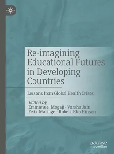 Reimagining Educational Futures in Developing Countries