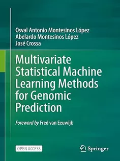 Multivariate Statistical Machine Learning Methods for Genomic Prediction