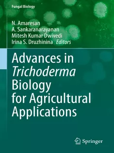Advances in Trichoderma Biology for Agricultural Applications