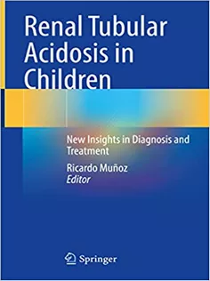 Renal Tubular Acidosis in Children: New Insights in Diagnosis and Treatment