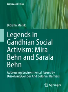 9783030954314 Legends in Gandhian Social Activism: Mira Behn and Sarala Behn