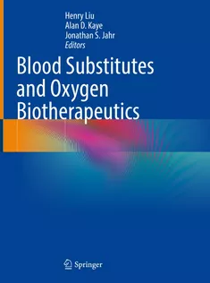 Blood Substitutes and Oxygen Biotherapeutics
