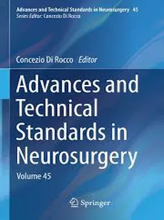 Advances and Technical Standards in Neurosurgery: Volume 45