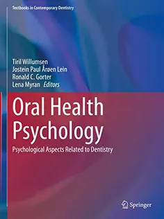 Oral Health Psychology: Psychological Aspects Related to Dentistry