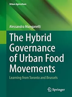 The Hybrid Governance of Urban Food Movements