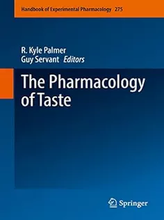 The Pharmacology of Taste