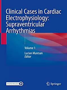 9783031073564 Clinical Cases in Cardiac Electrophysiology: Supraventricular Arrhythmias: Volume 1