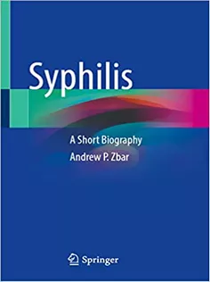Syphilis: A Short Biography