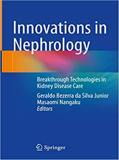Innovations in Nephrology: Breakthrough Technologies in Kidney Disease Care