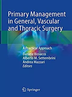 9783031125621 Primary Management in General, Vascular and Thoracic Surgery: A Practical Approach