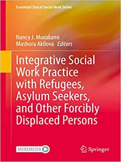 Integrative Social Work Practice with Refugees