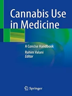 Cannabis Use in Medicine: A Concise Handbook