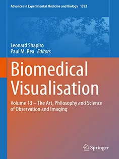 Biomedical Visualisation: Volume 13