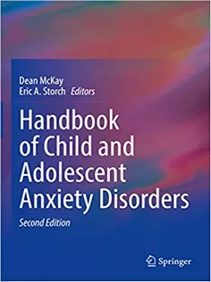 Handbook of Child and Adolescent Anxiety Disorders