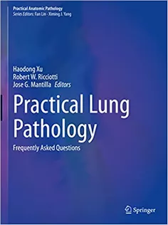 Practical Lung Pathology: Frequently Asked Questions