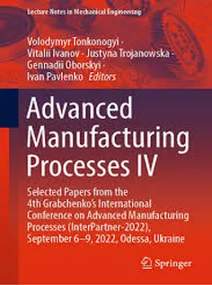 Advanced Manufacturing Processes IV