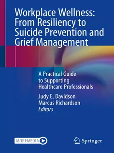 9783031169823 Workplace Wellness: From Resiliency to Suicide Prevention and Grief Management