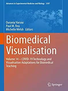Biomedical Visualisation: Volume 14