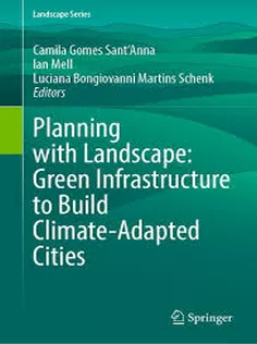 Planning with Landscape: Green Infrastructure to Build ClimateAdapted Cities