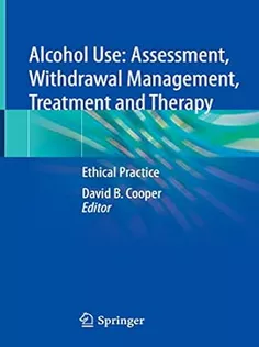 Alcohol Use: Assessment, Withdrawal Management