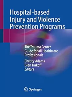 Hospital-based Injury and Violence Prevention Programs