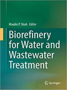 Biorefinery for Water and Wastewater Treatment