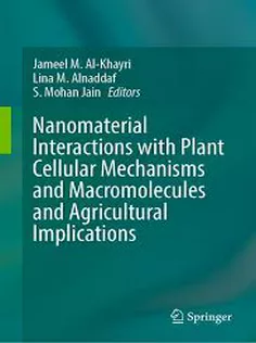 Nanomaterial Interactions with Plant Cellular Mechanisms and Macromolecules and Agricultural Implic