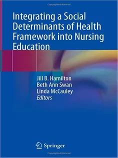 Integrating A Social Determinants of Health Framework Into Nursing Education