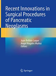 Recent Innovations in Surgical Procedures of Pancreatic Neoplasms