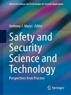 9783031215292 Safety and Security Science and Technology: Perspectives from Practice