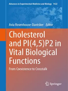 Cholesterol and PI(4,5)P2 in Vital Biological Functions