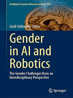 Gender in AI and Robotics: The Gender Challenges from An Interdisciplinary Perspective