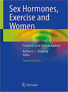 Sex Hormones, Exercise and Women: Scientific and Clinical Aspects