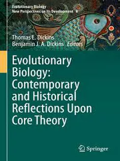 Evolutionary Biology: Contemporary and Historical Reflections Upon Core Theory