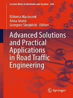 Advanced Solutions and Practical Applications in Road Traffic Engineering