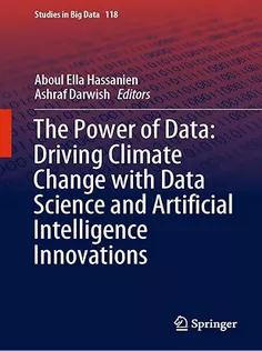 The Power of Data: Driving Climate Change with Data Science and Artificial Intelligence Innovations