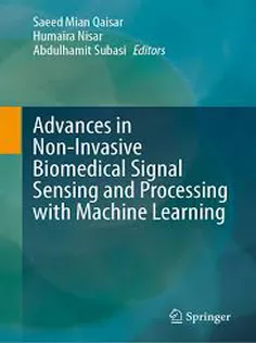 Advances in NonInvasive Biomedical Signal Sensing and Processing with Machine Learning
