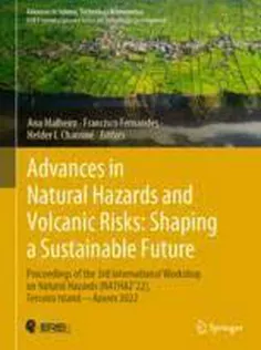 Advances in Natural Hazards and Volcanic Risks: Shaping A Sustainable Future