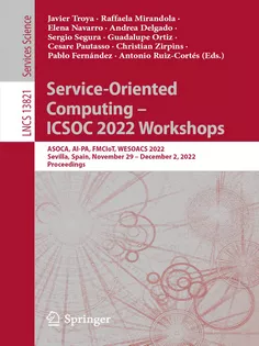 ServiceOriented Computing – ICSOC 2022 Workshops