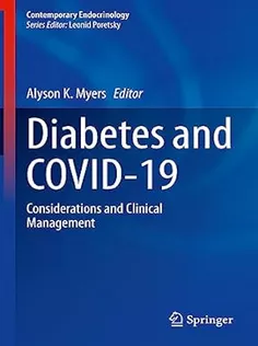 Diabetes and COVID-19: Considerations and Clinical Management (Contemporary Endocrinology)