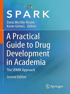A Practical Guide to Drug Development in Academia