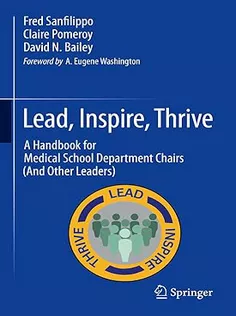 9783031411762 Lead, Inspire, Thrive: A Handbook for Medical School Department Chairs