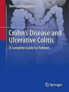 Crohn's Disease and Ulcerative Colitis: A Complete Guide for Patients