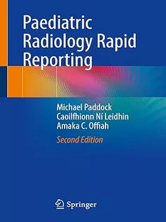 9783031482540 Paediatric Radiology Rapid Reporting