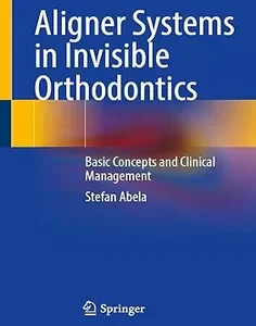 Aligner Systems in Invisible Orthodontics