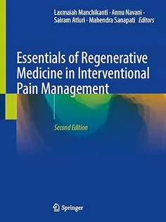 Essentials of Regenerative Medicine in Interventional Pain Management
