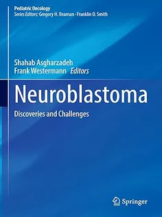 9783031512919 Neuroblastoma: Discoveries and Challenges
