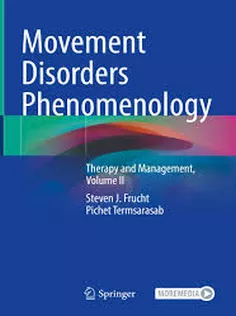 Movement Disorders Phenomenology Therapy and Management, Volume II